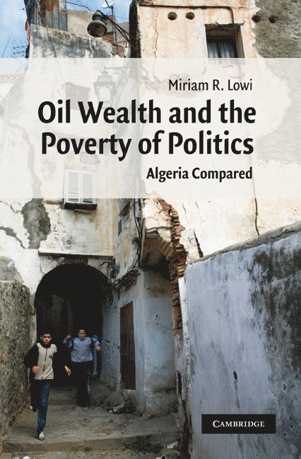 Oil Wealth and the Poverty of Politics 1