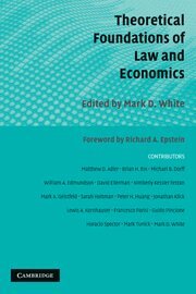 Mark D. White - Theoretical Foundations of Law and Economics, Häftad