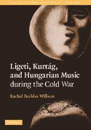 Rachel Beckles Willson - Ligeti, Kurtág, and Hungarian Music during the Cold War, Häftad