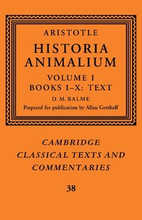 bokomslag Aristotle: 'Historia Animalium': Volume 1, Books I-X: Text