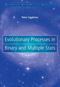 bokomslag Evolutionary Processes in Binary and Multiple Stars