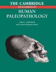 bokomslag The Cambridge Encyclopedia of Human Paleopathology