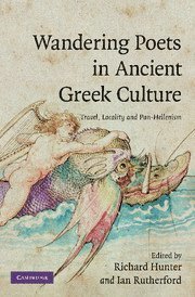 Richard Hunter, Ian Rutherford, Richard (University of Cambridge) Hunter, Ian (University of Reading) Rutherford - Wandering Poets in Ancient Greek Culture, Häftad