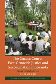 bokomslag The Gacaca Courts, Post-Genocide Justice and Reconciliation in Rwanda