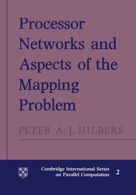 Processor Networks and Aspects of the Mapping Problem 1