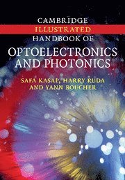 Cambridge Illustrated Handbook of Optoelectronics and Photonics 1