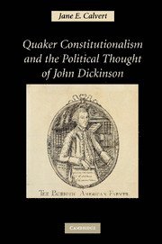 bokomslag Quaker Constitutionalism and the Political Thought of John Dickinson