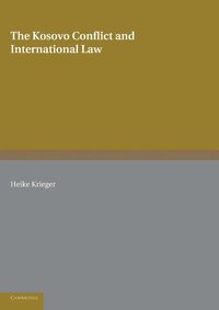 bokomslag The Kosovo Conflict and International Law