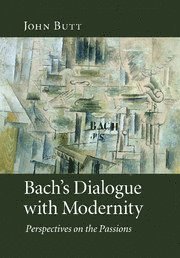 bokomslag Bach's Dialogue with Modernity
