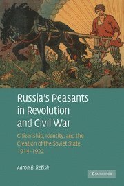 bokomslag Russia's Peasants in Revolution and Civil War