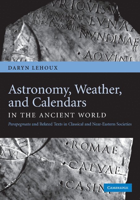 Astronomy, Weather, and Calendars in the Ancient World 1