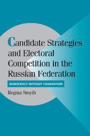 bokomslag Candidate Strategies and Electoral Competition in the Russian Federation