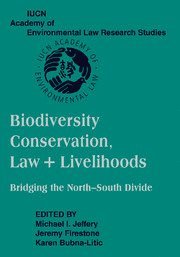 bokomslag Biodiversity Conservation, Law and Livelihoods: Bridging the North-South Divide