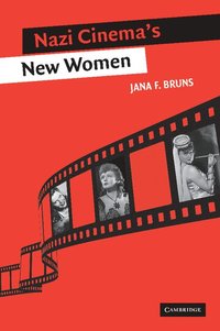 bokomslag Nazi Cinema's New Women