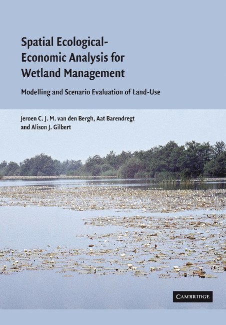 Spatial Ecological-Economic Analysis for Wetland Management 1