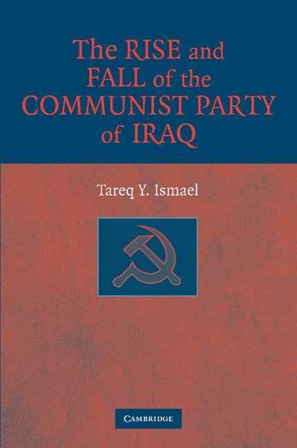The Rise and Fall of the Communist Party of Iraq 1