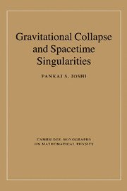 Pankaj S. Joshi, India) Joshi, Pankaj S. (Tata Institute of Fundamental Research, Mumbai - Gravitational Collapse and Spacetime Singularities, Häftad