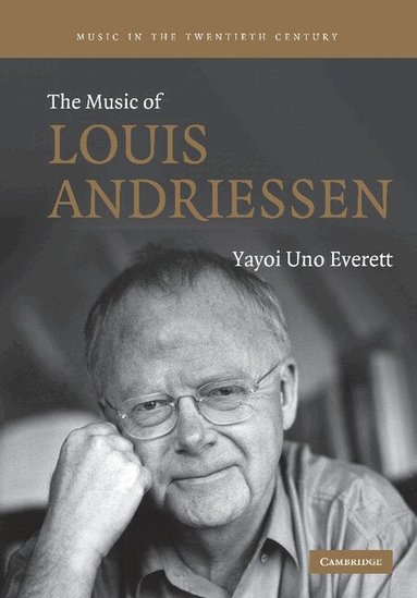 Yayoi Uno Everett - The Music of Louis Andriessen, Häftad