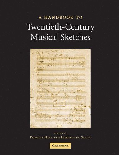 bokomslag A Handbook to Twentieth-Century Musical Sketches