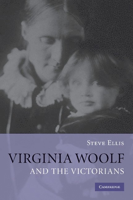 Virginia Woolf and the Victorians 1