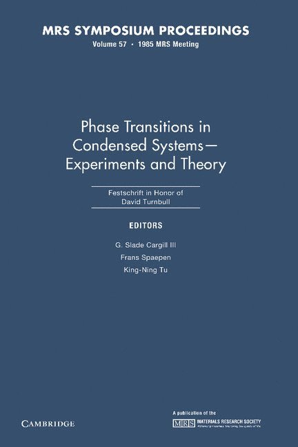 G. S. Cargill, III, F. Spaepen, K. -N. Tu - Phase Transitions in Condensed Systems - Experiments and Theory: Volume 57, Häftad