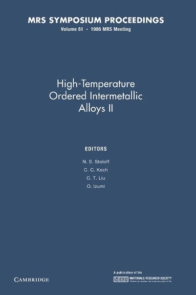 N. S. Stoloff, C. C. Koch, C. T. Liu, O. Izumi - High-Temperature Ordered Intermetallic Alloys II: Volume 81, Häftad