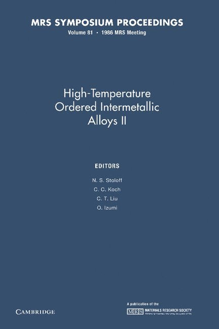 High-Temperature Ordered Intermetallic Alloys II: Volume 81 1