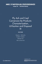 bokomslag Fly Ash and Coal Conversion By-Products: Characterization, Utilization and Disposal III: Volume 86