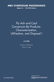 bokomslag Fly Ash and Coal Conversion By-Products: Characterization, Utilization, and Disposal I: Volume 43