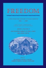 bokomslag Freedom: Volume 2, Series 1: The Wartime Genesis of Free Labor: The Upper South