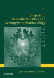 Jeffrey L. Cummings - Progress in Neurotherapeutics and Neuropsychopharmacology: Volume 2, 2007, Häftad