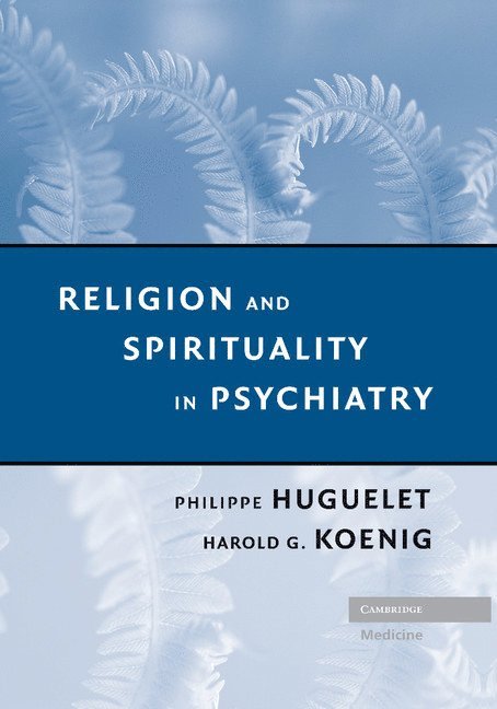 Religion and Spirituality in Psychiatry 1