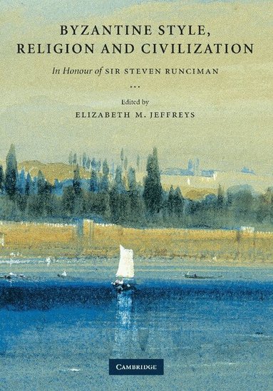 Elizabeth Jeffreys - Byzantine Style, Religion and Civilization, Häftad