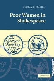 bokomslag Poor Women in Shakespeare