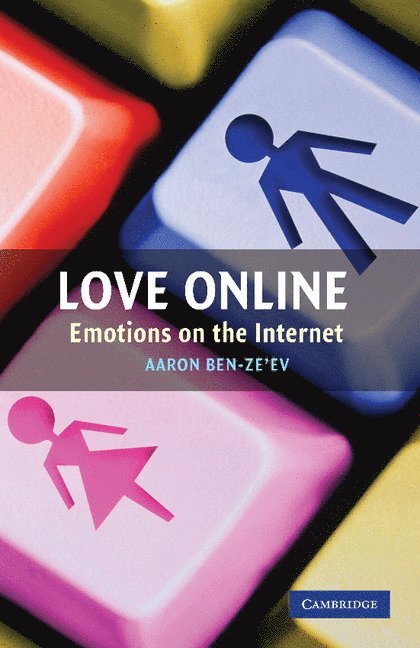 Aaron Ben-Ze'ev, Israel) Ben-Ze'ev, Aaron (University of Haifa, Aaron Ben-Ze'Ev - Love Online, Häftad