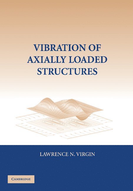 Vibration of Axially-Loaded Structures 1