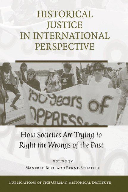 Historical Justice in International Perspective 1