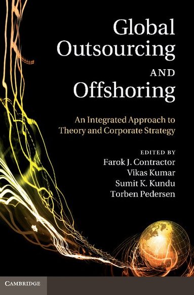 Farok J. Contractor, Vikas Kumar, Sumit K. Kundu, Torben Pedersen - Global Outsourcing and Offshoring, Häftad