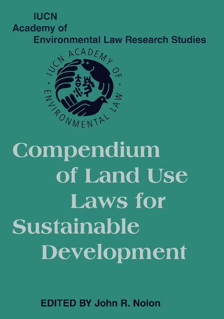Compendium of Land Use Laws for Sustainable Development 1