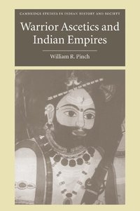 bokomslag Warrior Ascetics and Indian Empires