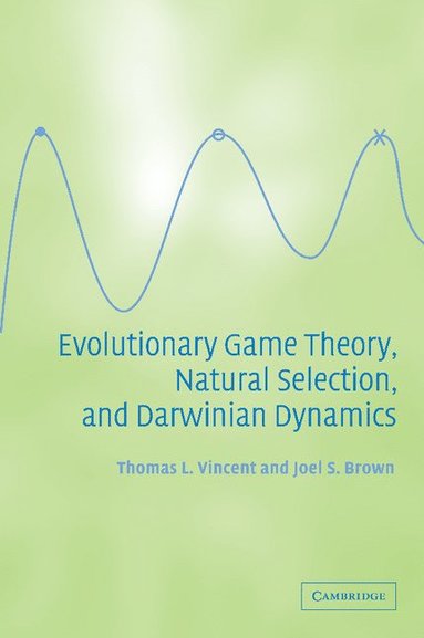 bokomslag Evolutionary Game Theory, Natural Selection, and Darwinian Dynamics