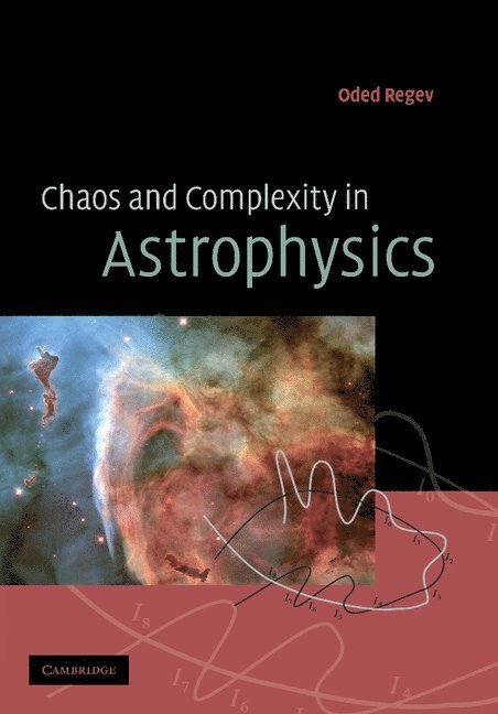 Oded Regev, Haifa) Regev, Oded (Technion - Israel Institute of Technology - Chaos and Complexity in Astrophysics, Häftad