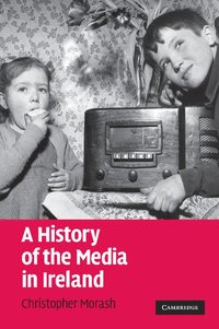 bokomslag A History of the Media in Ireland