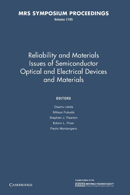 Reliability and Materials Issues of Semiconductor Optical and Electrical Devices and Materials: Volume 1195