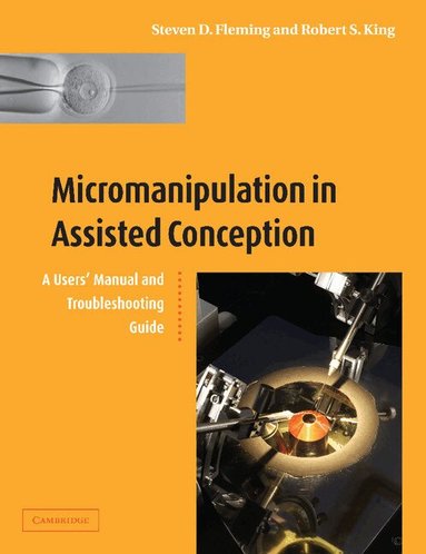Steven D. Fleming, Robert S. King - Micromanipulation in Assisted Conception, Häftad