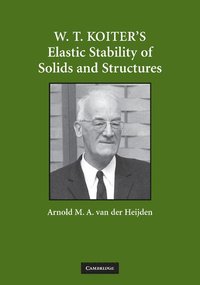bokomslag W. T. Koiter's Elastic Stability of Solids and Structures