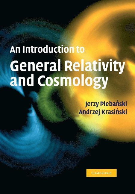 An Introduction to General Relativity and Cosmology 1