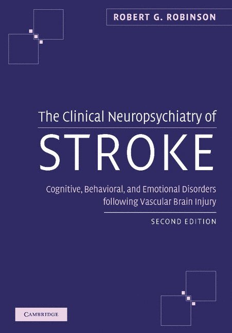 The Clinical Neuropsychiatry of Stroke 1