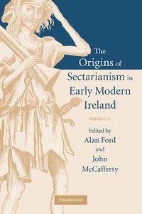 bokomslag The Origins of Sectarianism in Early Modern Ireland