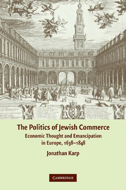 Jonathan Karp, Binghamton) Karp, Jonathan (State University of New York - The Politics of Jewish Commerce, Häftad